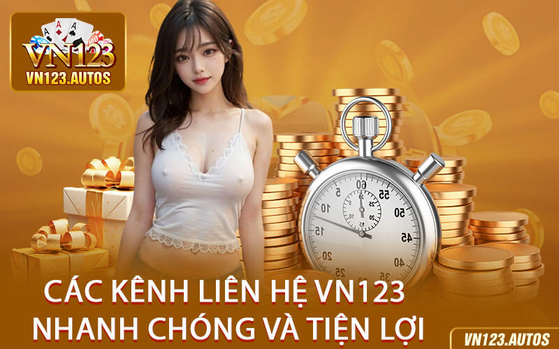Các Kênh Liên Hệ VN123 Nhanh Chóng và Tiện Lợi