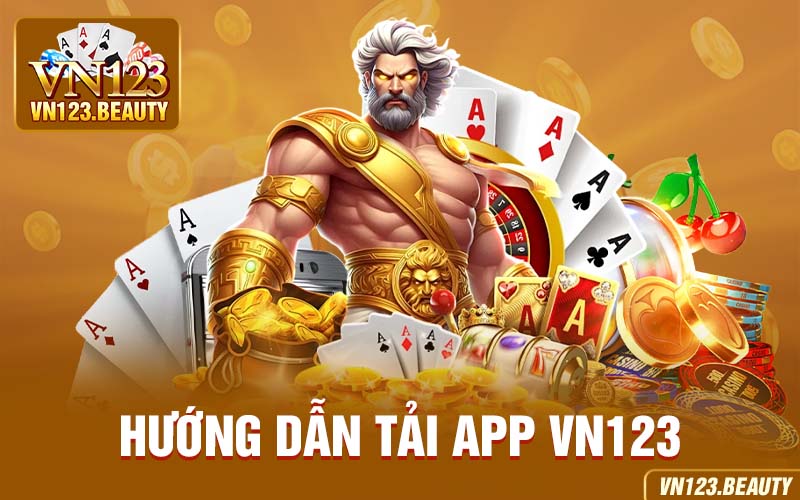 hướng dẫn tải app vn123